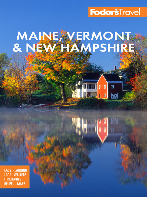 Title details for Fodor's Maine, Vermont & New Hampshire by Fodor's Travel Guides - Available